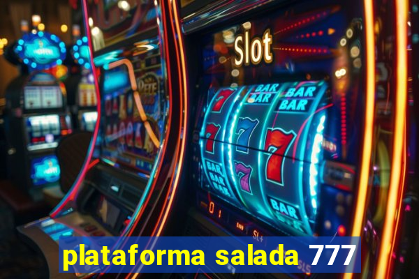 plataforma salada 777